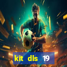 kit dls 19 manchester city